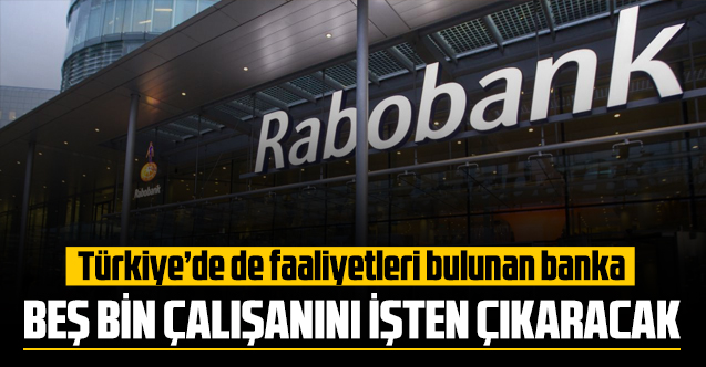 Rabobank 5 bin çalışanını işten çıkaracak