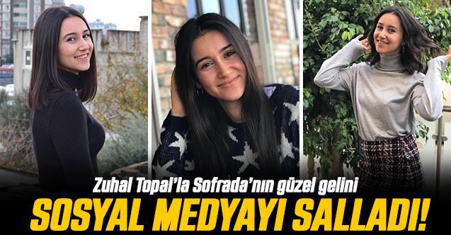Zuhal Topal'la Sofrada'nın yarışmacısı Mekselina Gümüşlü sosyal medyayı salladı!