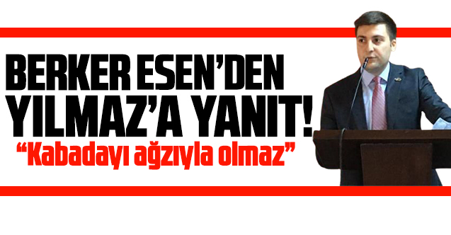 CHP Silivri İlçe Başkanı Berker Esen: Kabadayı ağzı ile olmaz