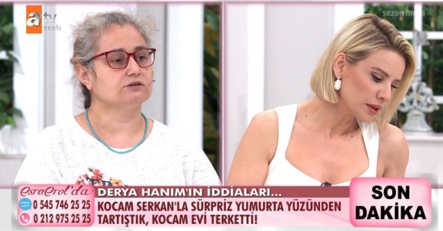 Esra Erol'da Derya Cengiz sürpriz yumurta sebebiyle eşi Serkan Cengiz ile tartıştı! Eşi evi terk etti!