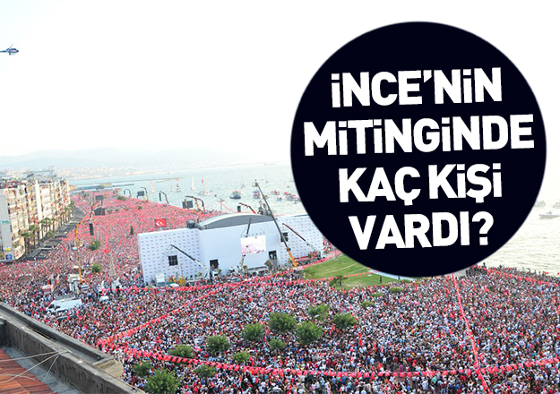 Muharrem İnce'nin İzmir'deki mitinginde kaç kişi vardı?