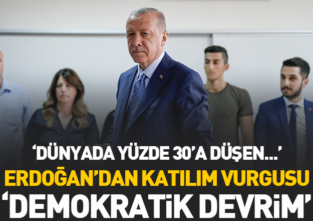 Cumhurbaşkanı Erdoğan: Demokratik devrim oluyor