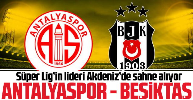 Antalyaspor Beşiktaş maçı canlı izle | Bein Sports 1 canlı izle