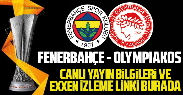 Fenerbahçe Olympiakos maçı canlı ve şifresiz izle EXXEN! Ajax Beşiktaş maçını yayınlayan kanallar listesi