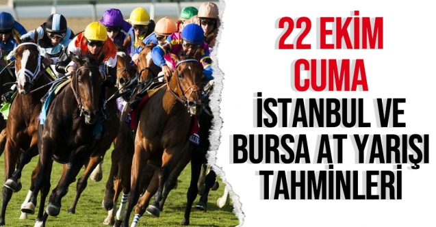 22 Ekim 2021 Cuma İstanbul ve Bursa At Yarışı Tahminleri (izle)