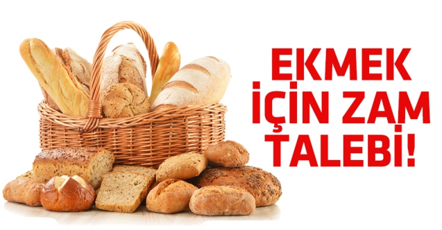 İstanbul'da ekmek için zam talebi