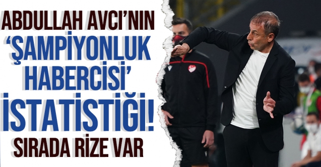 Abdullah Avcı'nın Trabzonspor'da 'şampiyonluk habercisi' istatistiği!