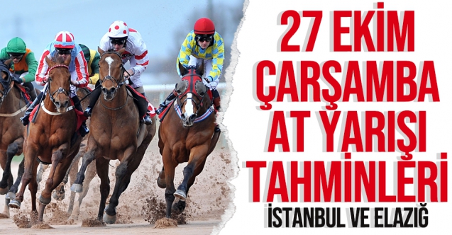 27 Ekim 2021 Çarşamba İstanbul ve Elazığ At Yarışı Tahminleri (izle) - TAY TV ve TJK TV