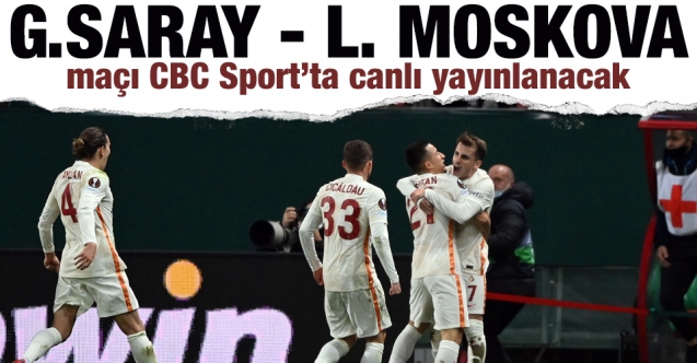 Galatasaray Lokomotiv Moskova EXXEN ve CBC Sports şifresiz izle biss key internetten canlı seyret