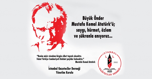 İstanbul Gazeteciler Derneği'nden 10 Kasım mesajı...