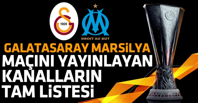 Galatasaray Marsilya UEFA Avrupa Ligi şifresiz canlı izle | Şifresiz yayınlayan kanallar listesi