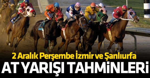 2 Aralık 2021 Perşembe İzmir ve Şanlıurfa At Yarışı Tahminleri (izle) - TAY TV ve TJK TV
