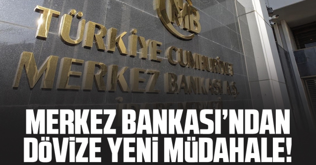 Türkiye Cumhuriyet Merkez Bankası'ndan dövize 2'nci kez müdahale