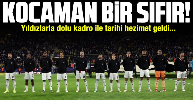 Beşiktaş'tan Şampiyonlar Ligi'nde tarihi hezimet! Fenerbahçe'den sonra...