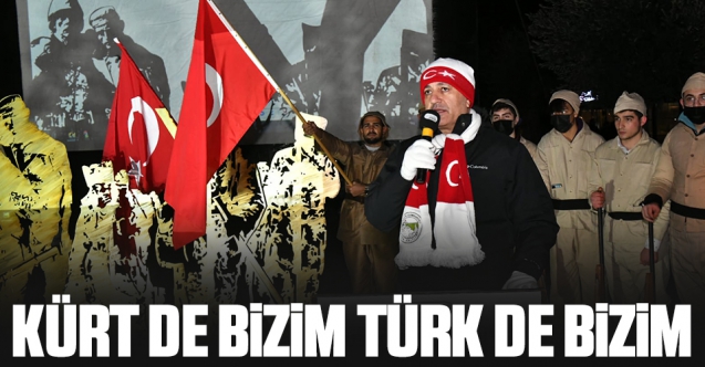 Kürt de bizim Türk de bizim!
