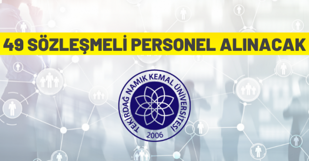 Tekirdağ Namık Kemal Üniversitesi 4/B Sözleşmeli Personel alımı yapacak