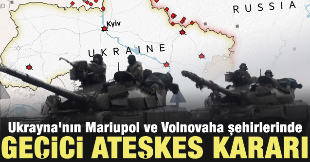 Ukrayna'nın Mariupol ve Volnovaha şehirlerinde geçici ateşkes