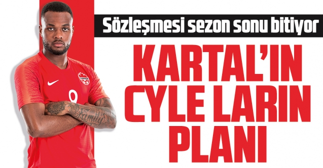 Beşiktaş'ın Cyle Larin planı