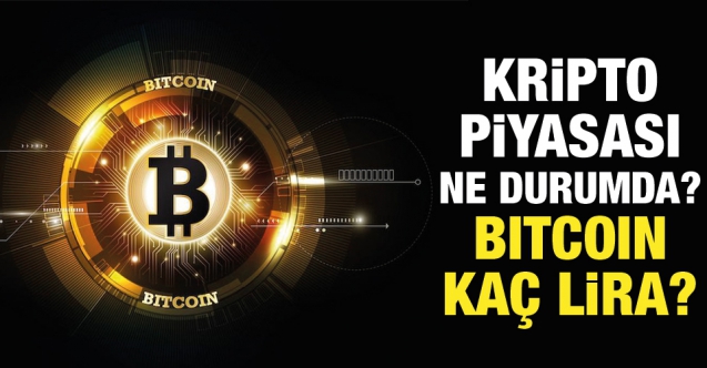 Bitcoin kaç lira? Kripto piyasasında son durum 30 Mart Çarşamba