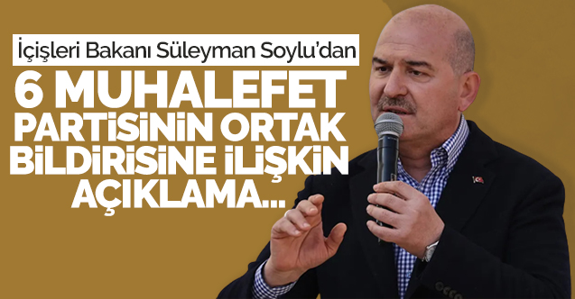 Bakan Süleyman Soylu'dan ortak bildiri açıklaması