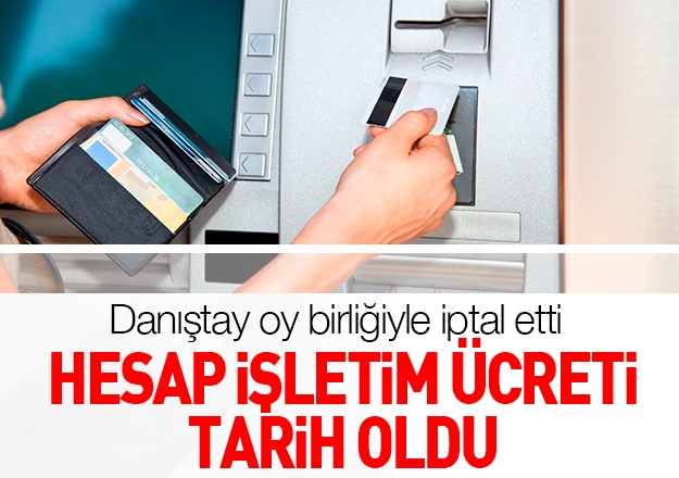 Hesap işletim ücreti tarih oldu