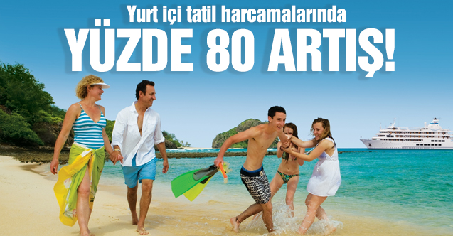 2021 yurt içi turizm harcamalarında yüzde 80 artış