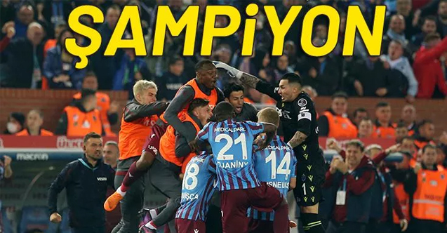Şampiyon Trabzonspor!