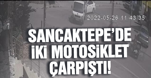 Sancaktepe'de iki motosiklet çarpıştı