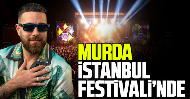 Murda İstanbul Festivali'nde
