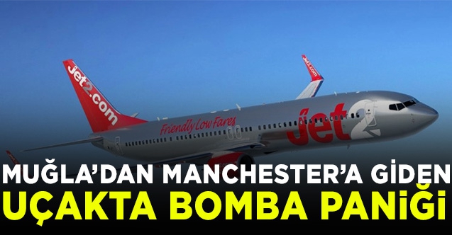 Dalaman'dan Manchester'a giden uçakta bomba paniği