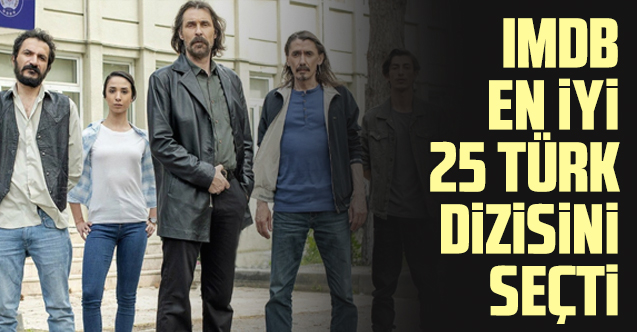 IMDB en iyi 25 Türk dizisini belirledi