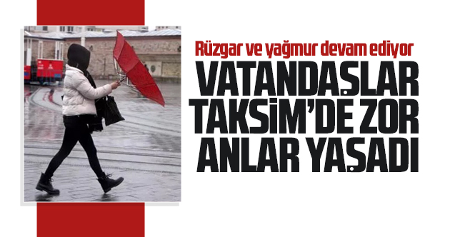 Taksim'de vatandaşlar zor anlar yaşadı