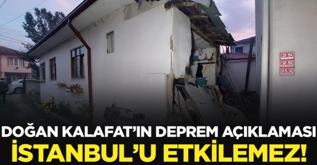 Doç. Dr. Doğan Kalafat: İstanbul'u etkilemez!
