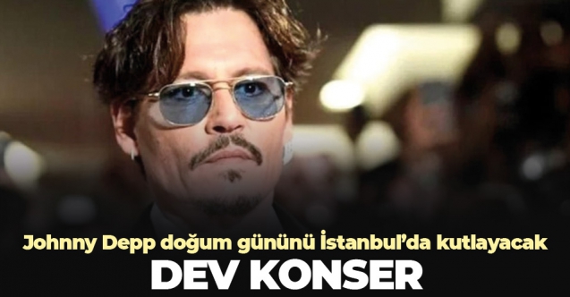 Johnny Depp doğum gününde İstanbul'da sahne alacak!