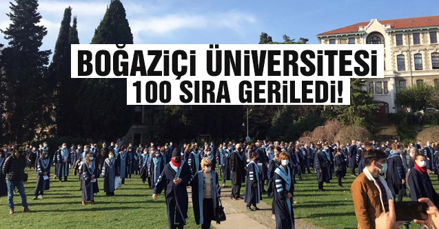 YÖK raporuna göre Boğaziçi Üniversitesi, uluslararası alanda 100 sıra geriledi