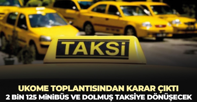 İstanbul'da 2 bin 125 minibüs ve dolmuş taksiye dönüşecek