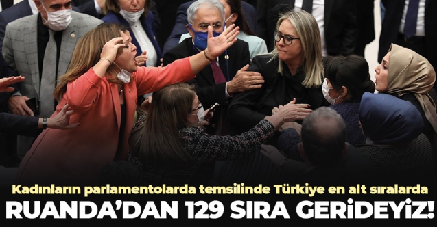 Kadınların parlamentolarda temsil edilme noktasında Türkiye en alt sıralarda!