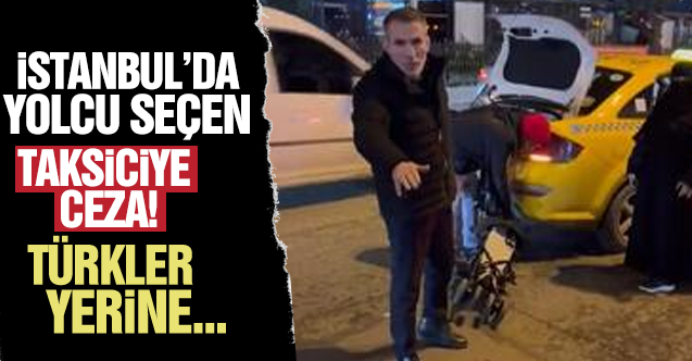İstanbul'da bir taksiciye daha ceza: 10 gün men