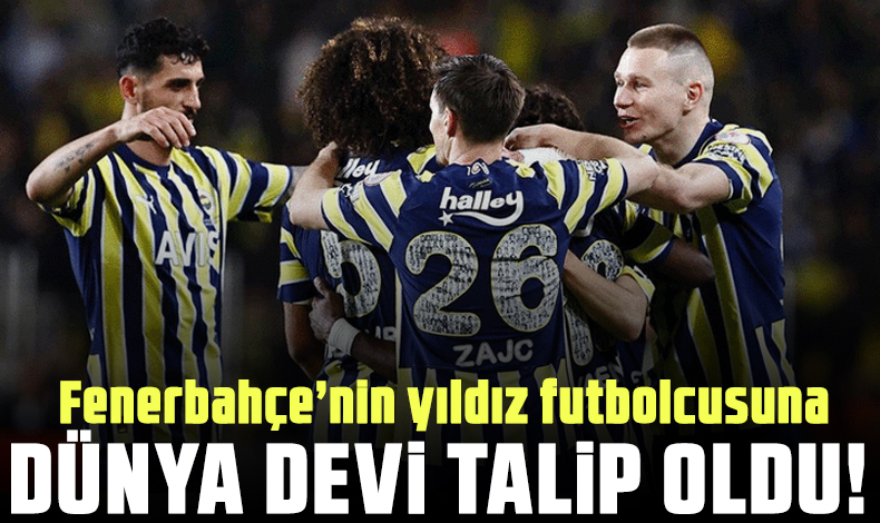Fenerbahçe'nin yıldızına Premier Lig'den dev talip! Kim ikna etti...