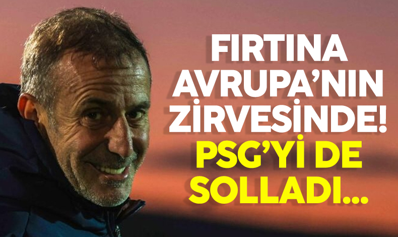 Trabzonspor Avrupa'da zirveye oturdu! PSG'yi de solladı...