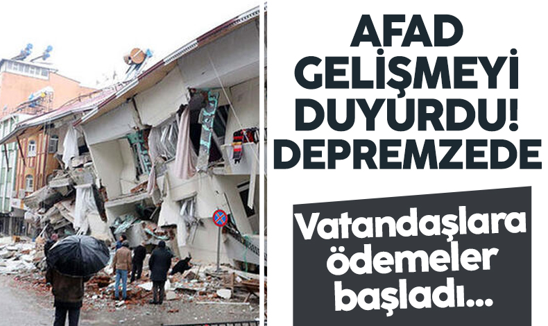 AFAD: Depremzedelere 10 bin TL'lik destek ödemeleri başladı