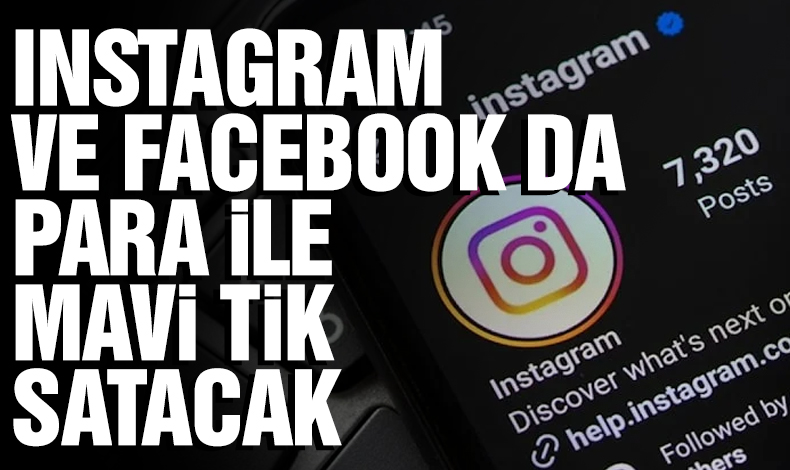 Facebook ve Instagram da mavi tik ile satışa çıkıyor