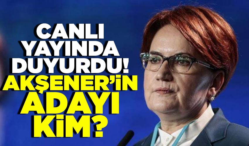 İYİ Parti'nin adayı Ersan Şen mi olacak? Meral Akşener'den flaş teklif