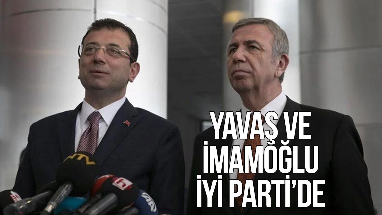Ekrem İmamoğlu ve Mansur Yavaş İYİ Parti'ye geldi!