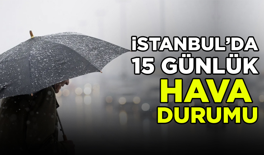 16 Mart 2023 İstanbul hava durumu 15 günlük