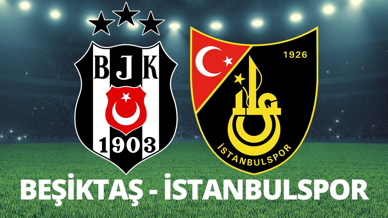 Beşiktaş İstanbulspor maçı Bein Sports 1 canlı izle