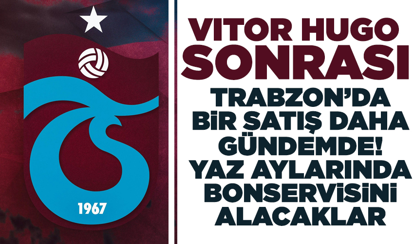 Trabzonspor'da bir transfer daha tamam gibi!