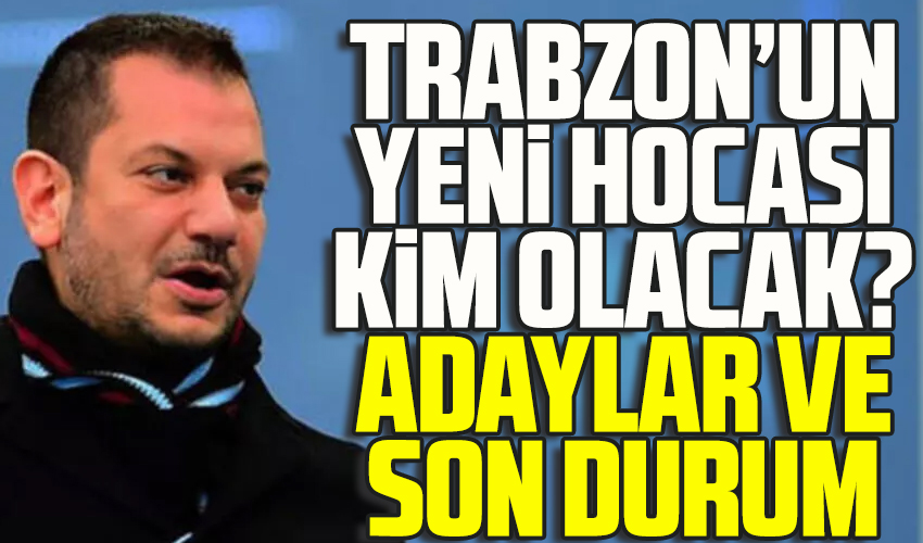 Trabzonspor acilen hoca arıyor! İşte yeni teknik direktör