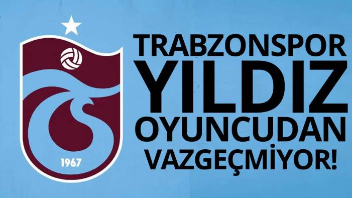 Trabzonspor'un inadı inat! Yıldız oyuncunun transferinden geri dönüş yok