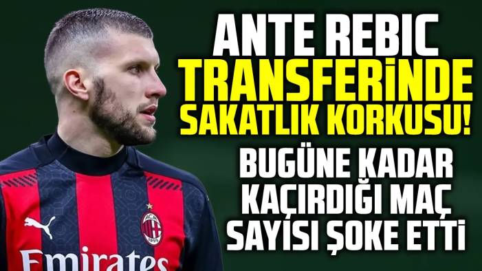 Beşiktaş'ta Ante Rebic için sakatlık endişesi! Kaçırdığı maç sayısı...